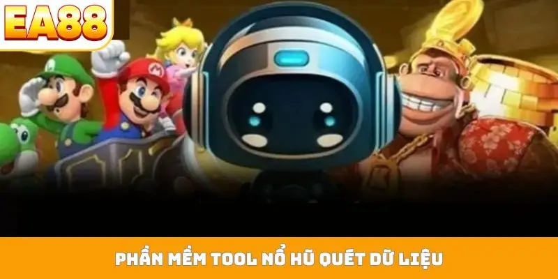 Phần mềm tool nổ hũ quét dữ liệu