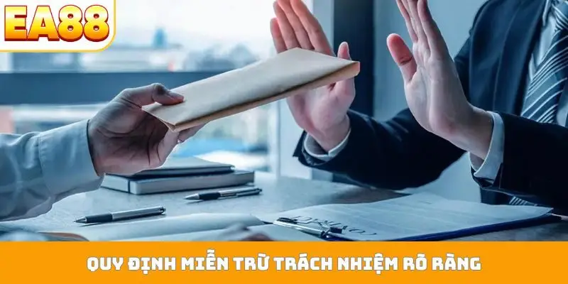 Quy định miễn trừ trách nhiệm rõ ràng